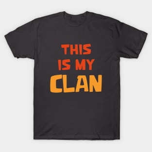 This is my Clan T-Shirt